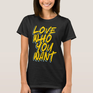 CAMISETA AMA A QUIEN QUIERAS