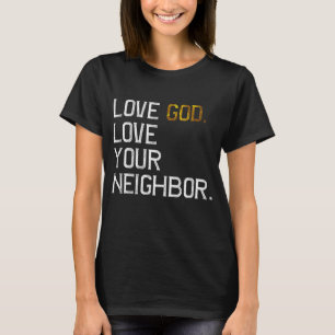Camiseta Ama afligido, Dios ame a tu vecino, Jesús vive