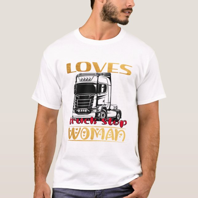 Camiseta Ama camioneta detenga mujeres Camioneras regalo de (Anverso)
