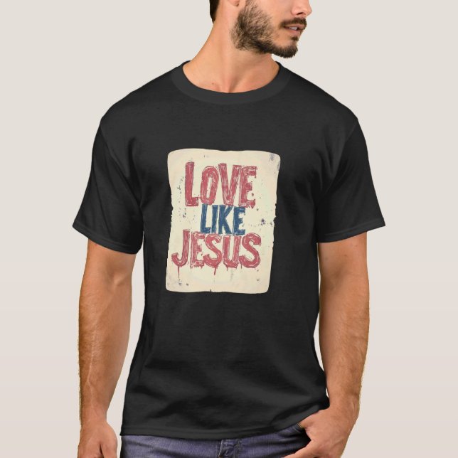 Camiseta Ama como Jesús (Anverso)