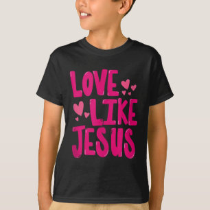 Camiseta Ama Como Jesús Religioso Dios Cristiano Gráfico Ta