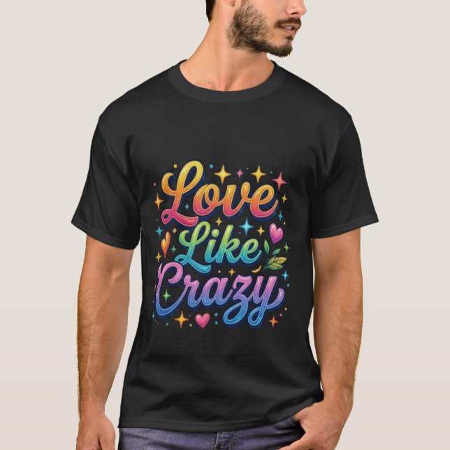 Camiseta Ama Como Loco (Anverso)