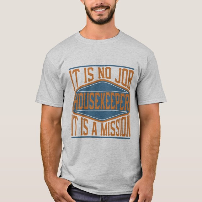 Camiseta Ama de casa - no es ningún trabajo, él es una (Anverso)