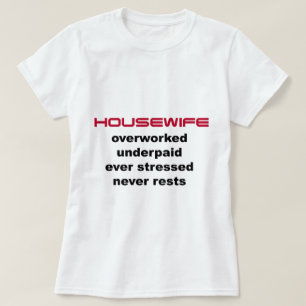Camiseta Ama de casa pagada mal
