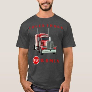 CAMISETA AMA EL CAMIÓN DETENER A LAS MUJERES 6