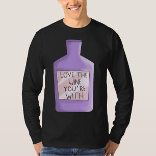 Camiseta Ama El Vino Que Estás Con El Geek Del Vino