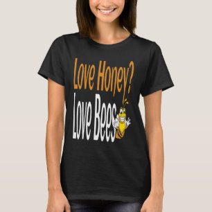 Camiseta Ama la miel Ama las abejas Frase divertida de apic