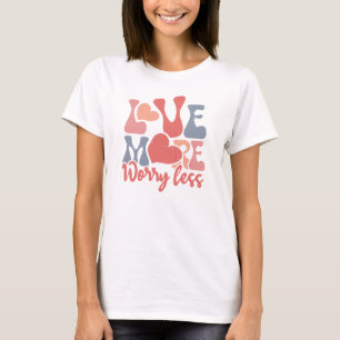 Camiseta Ama Más Preocupa Menos Boho