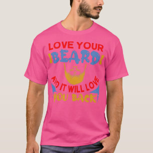 Camiseta Ama tu barba y te amará de vuelta Clásico