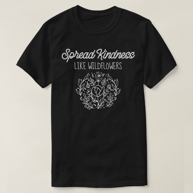 Camiseta Amabilidad extendida como flores silvestres dulce  (Diseño del anverso)