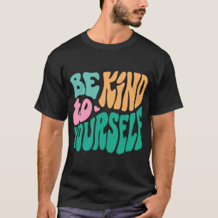 Camiseta Amable Contigo Mensaje Positivo Autocuidado Mental