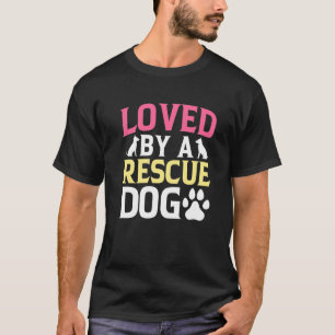 Camiseta Amado Por Un Perro Rescate Salvamento Salvamento D