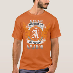 Camiseta Amador Name Shirt Nunca Subestima El Poder De