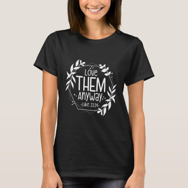 Camiseta Ámalos de todos modos Lucas 23&#   (Anverso)