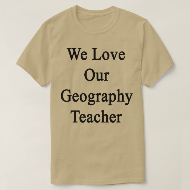 Camiseta Amamos a nuestro profesor de geografía (Diseño del anverso)