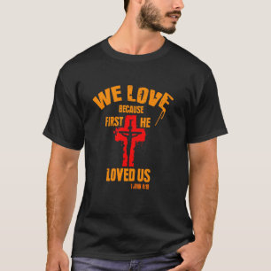 Camiseta Amamos Porque Nos Amó La Biblia Cristiana Nuevo Cr