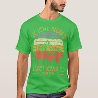 Camiseta Amamos Porque Primero Nos Amó A Los Cristianos
