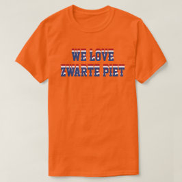 Camiseta Amamos Zwarte Piet, ayuda holandesa del holandés