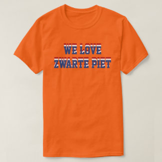 Camiseta Amamos Zwarte Piet, ayuda holandesa del holandés