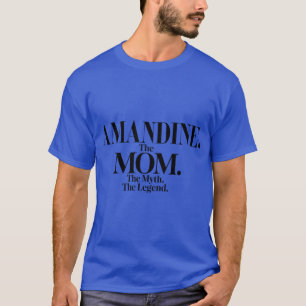 Camiseta Amandinehe Momhe Mito Leyenda Amandine Nombre Dive