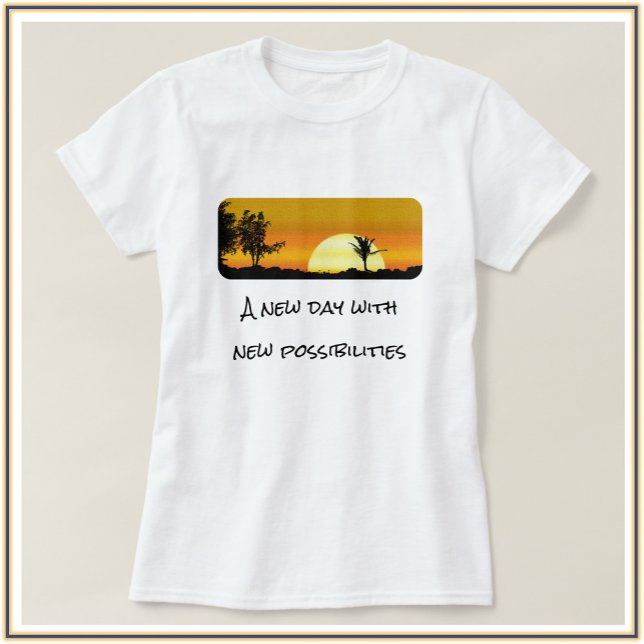 Camiseta Amanecer motivacional en el nuevo día (Subido por el creador)