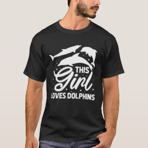 Camiseta Amante de delfines Lindo Esta chica ama a los delf