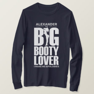 Camiseta AMANTE DE GRAN TRASERO divertido Manga Larga