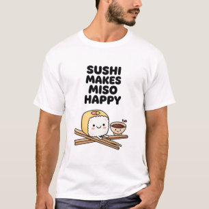 Camiseta amante de la comida divertida Japonesa Sushi Hace