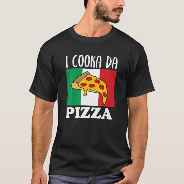 Camiseta Amante de la comida I Cooka Da Pizza Italiano Meme (Anverso)