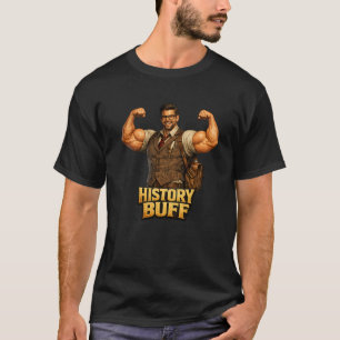 Camiseta Amante de la historia  Divertido Nerdo Culturista 