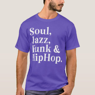 Camiseta Amante de la música de groove de soul jazz funk hi