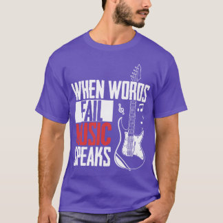 Camiseta Amante de la música de guitarra cuando las palabra