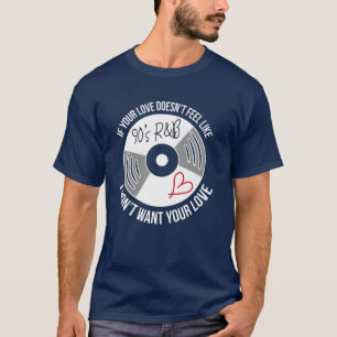 Camiseta Amante de la música de los 90 RnB Amor divertido