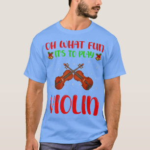 Camiseta Amante de la música violín Oh qué divertido es toc
