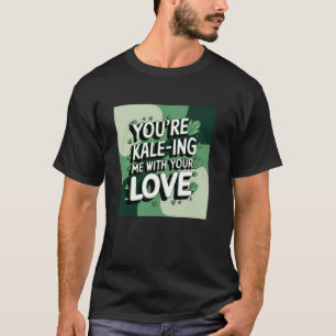 Camiseta Amante de la verdura de col rizada, Me estás matan
