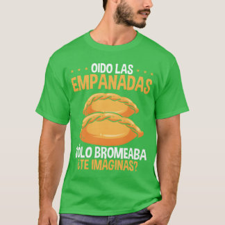 Camiseta Amante de las empanadas comida latina hispana hace