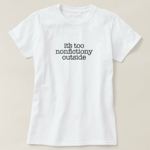 Camiseta Amante de libros no ficticios fuera de lo común