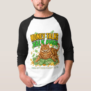 Camiseta Amante de los gatos Divertido El dinero habla Aléj