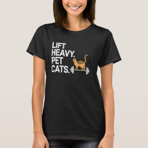 Camiseta Amante de los gatos levanta gatos pesados divertid