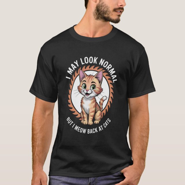 Camiseta Amante de los gatos Puede que parezca normal pero  (Anverso)