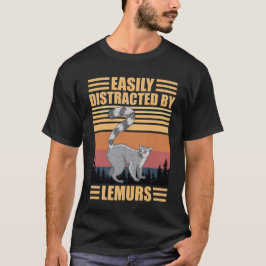 Camiseta Amante de los lémures se distrae fácilmente por lo