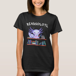Camiseta Amante de los libros de Readsolotl Funny Axolotl
