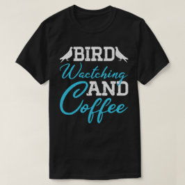 Camiseta Amante De Los Pigeones, Observador De Aves Y Café