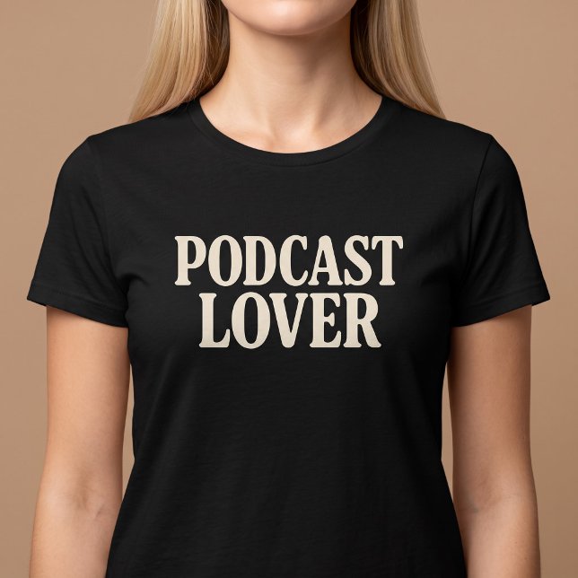 Camiseta Amante de Podcast (Subido por el creador)