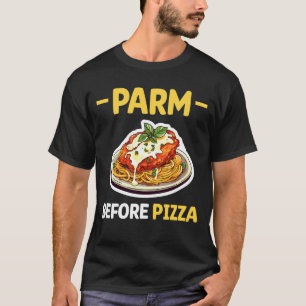 Camiseta Amante de pollo Parm antes de pizza