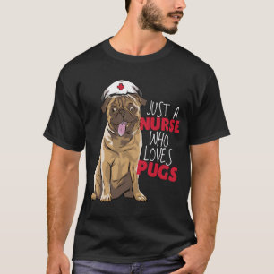 Camiseta Amante de Pug Enfermera Divertida Perro Divertido