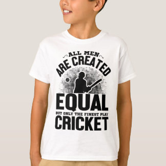 Camiseta Amante del Cricket - Todos los hombres son creados