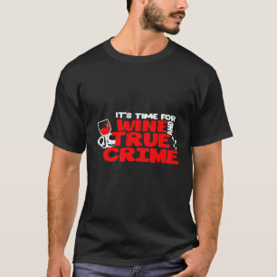 Camiseta Amante del crimen real Merch Hora de vino y verda
