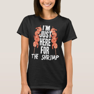 Camiseta Amante divertida del marisco estoy aquí para el ca