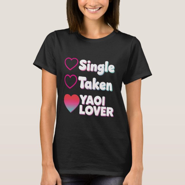 Camiseta Amante Yaoi Soltero Ocupado (Anverso)